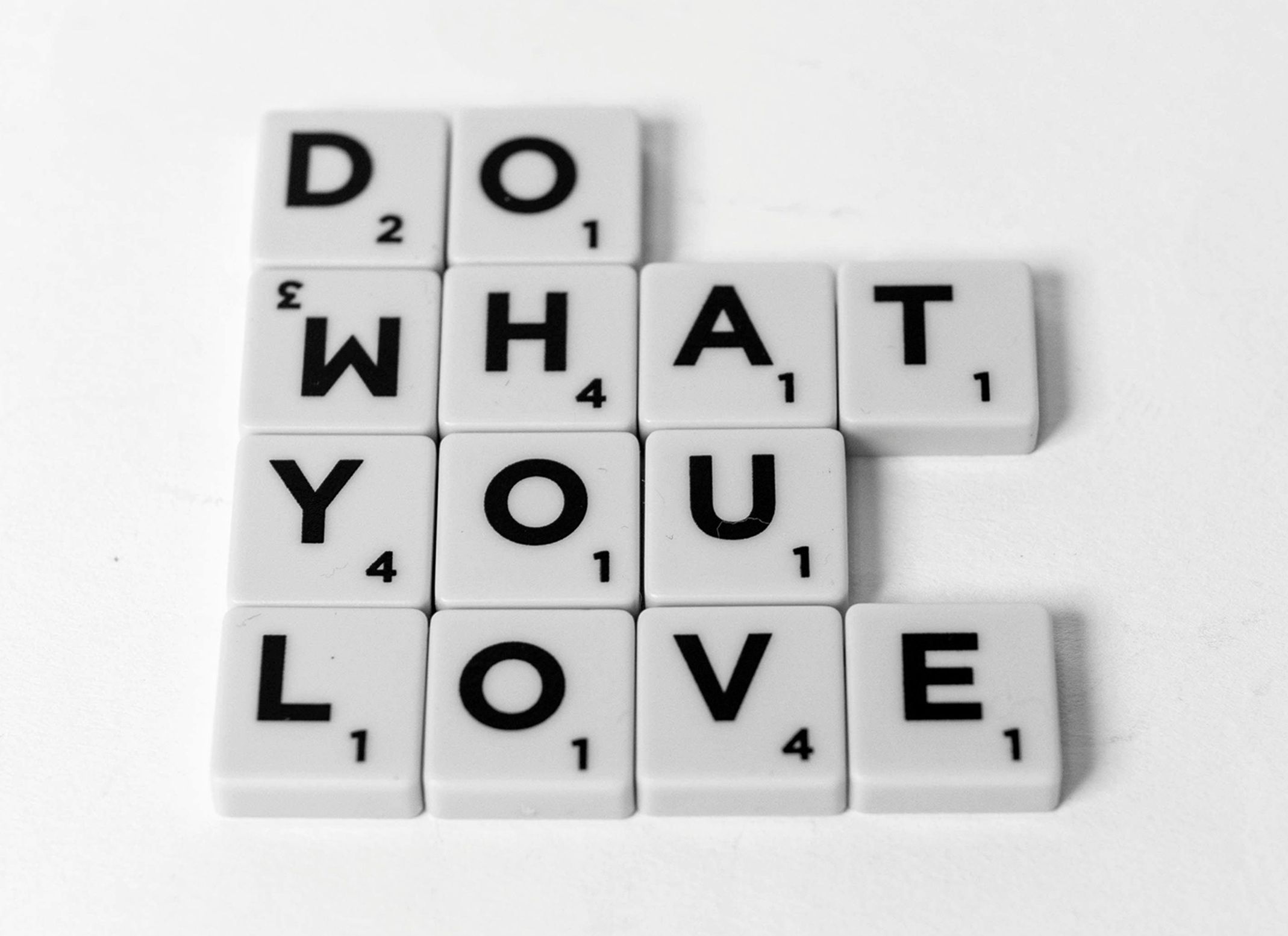 letter tiles that spell out "Do What You Love"